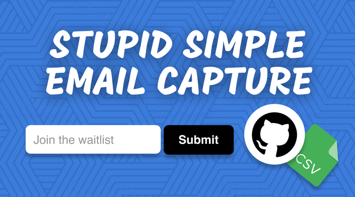 The Simplest Way to Collect Emails for a Waitlist Using Github and a CSV File